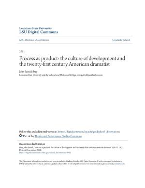Process As Product: the Culture of Development and the Twenty-First