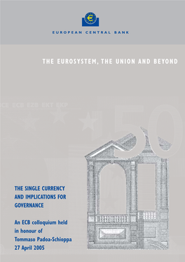 The Eurosystem, the Union and Beyond