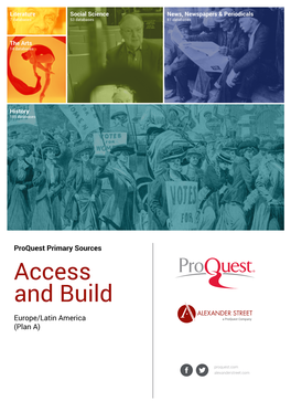 Proquest Primary Sources Access and Build Europe/Latin America (Plan A)