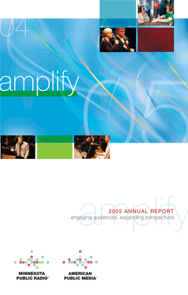 ANNUAL REPORT 2005 • 1 the Next Standard the Next Standard Capital Campaign RAISING FUNDS to OPEN a NEW CHAPTER in CREATIVITY and COLLABORATION