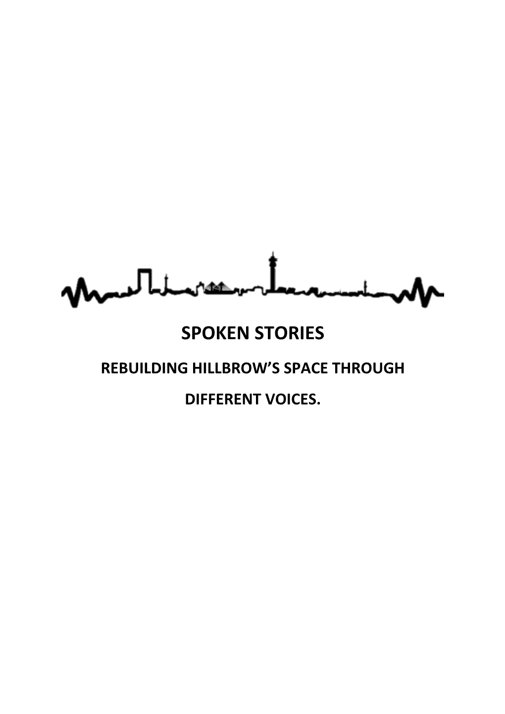 Spoken Stories Rebuilding Hillbrow’S Space Through Different Voices