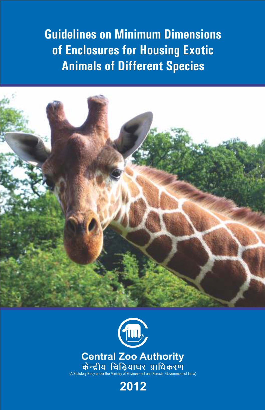 Guidelines on Minimum Dimensions of Enclosures for Housing Exotic Animals of Different Species