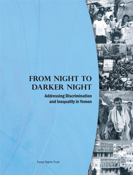From Night to Darker Night: Addressing Discrimination And