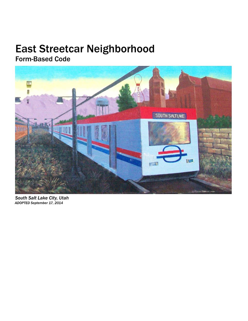 East Streetcar Neighborhood Form-Based Code