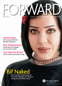 Bif Naked Rock Star Beth Torbert Opens up About the Challenges of Rocking on During and After Breast Cancer PM 40065475 the BC Cancer Foundation’S