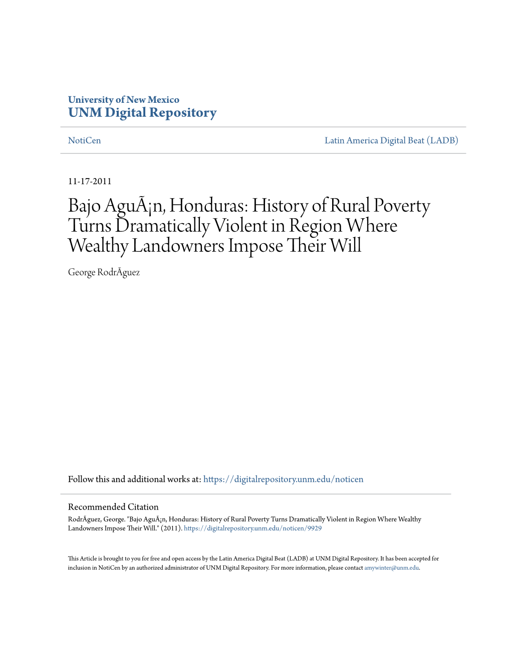 Bajo Aguã¡N, Honduras: History of Rural Poverty Turns Dramatically Violent in Region Where Wealthy Landowners Impose Their Iw Ll George Rodrãguez