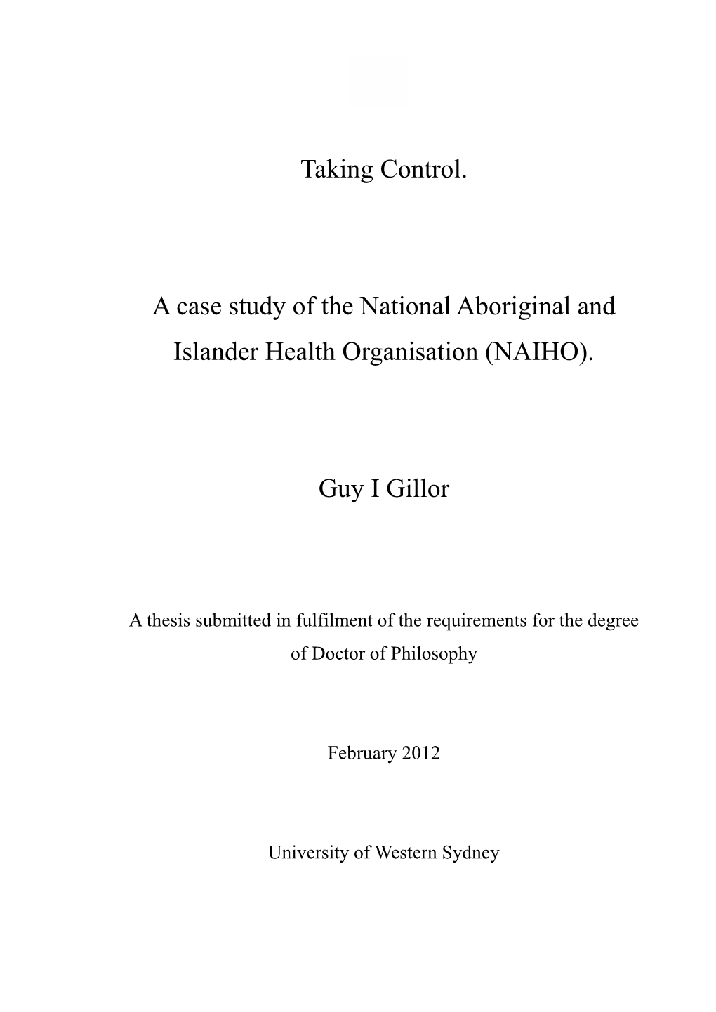 Taking Control. a Case Study of the National Aboriginal and Islander