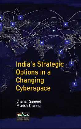 Indias Strategic Options in a Changing Cyberspace
