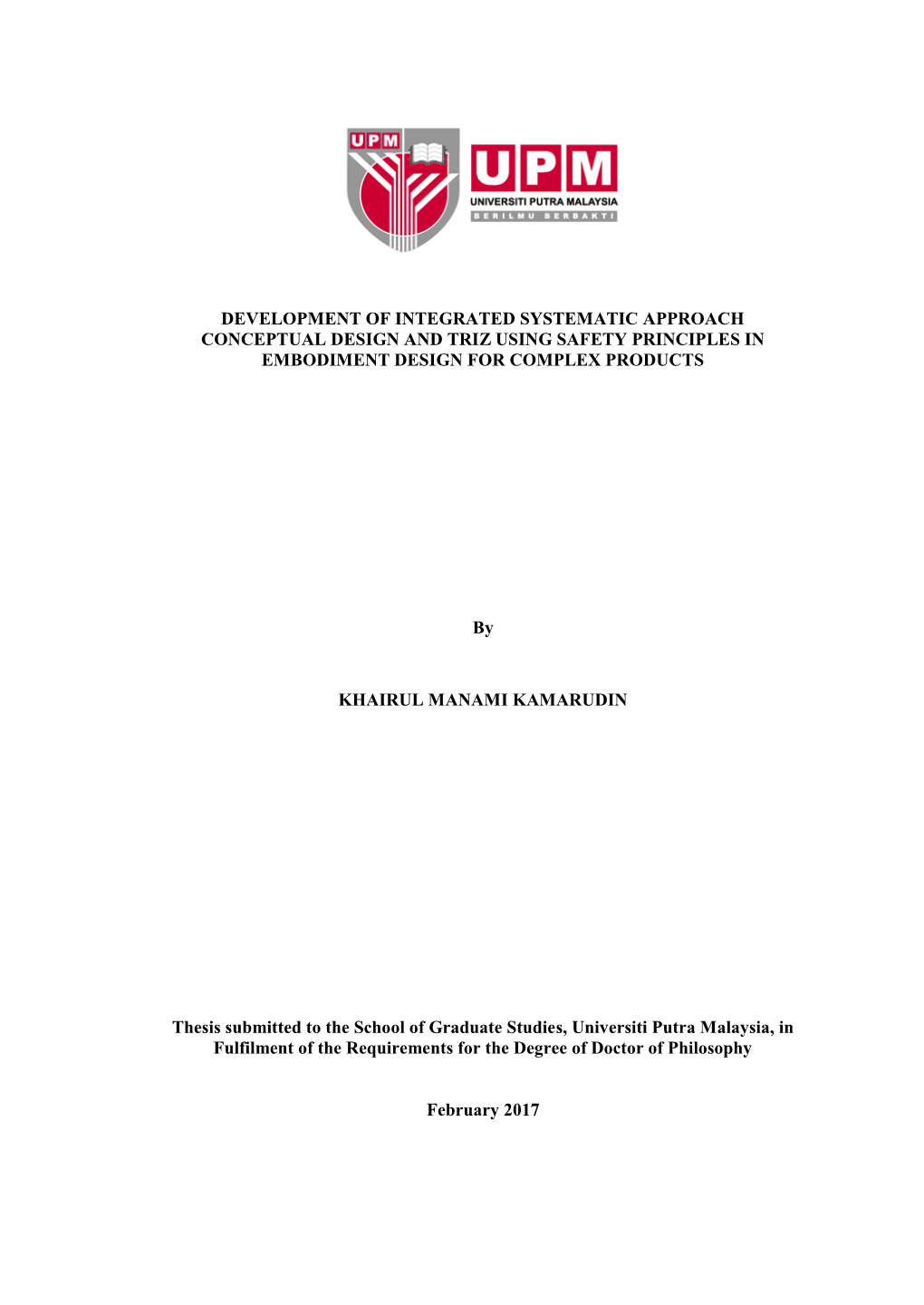 Development of Integrated Systematic Approach Conceptual Design and Triz Using Safety Principles in Embodiment Design for Complex Products