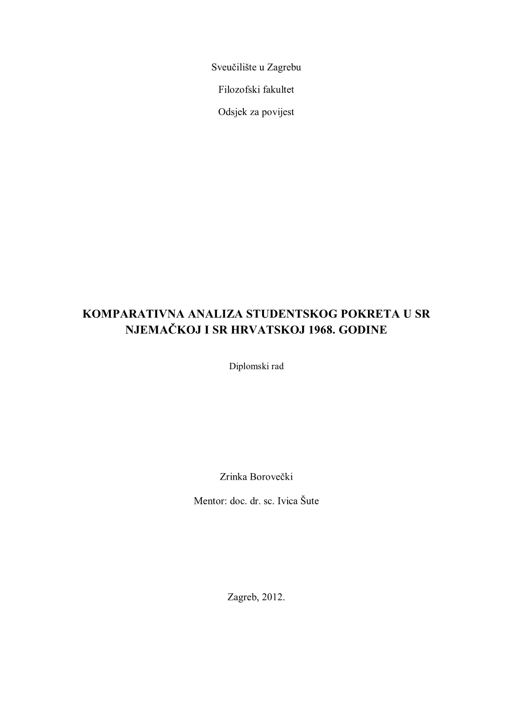 Komparativna Analiza Studentskog Pokreta U Sr Njemačkoj I Sr Hrvatskoj 1968