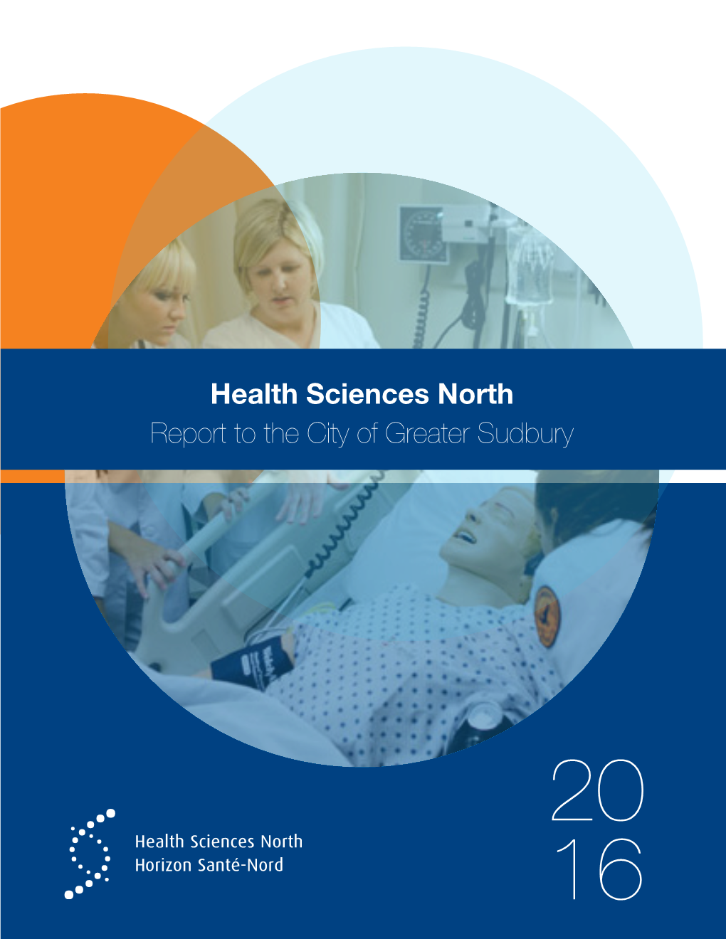 Health Sciences North Report to the City of Greater Sudbury