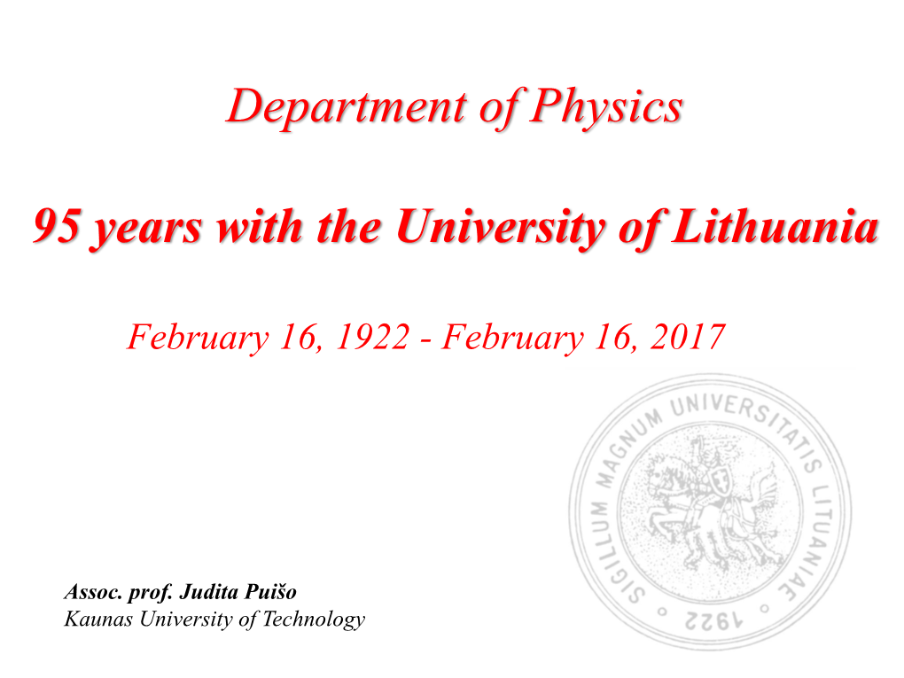 Department of Physics 95 Years with the University of Lithuania