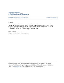 Anti-Catholicism and the Gothic Imaginary: the Historical and Literary Contexts Diane Hoeveler Marquette University, Diane.Hoeveler@Marquette.Edu