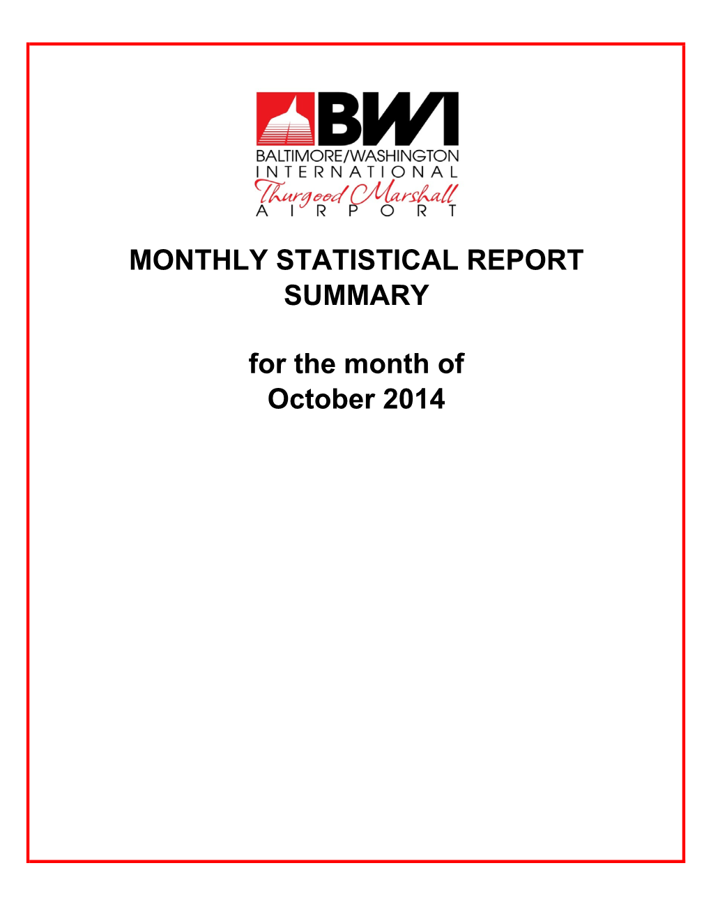 October 2014 SUMMARY MONTHLY STATISTICAL REPORT for The