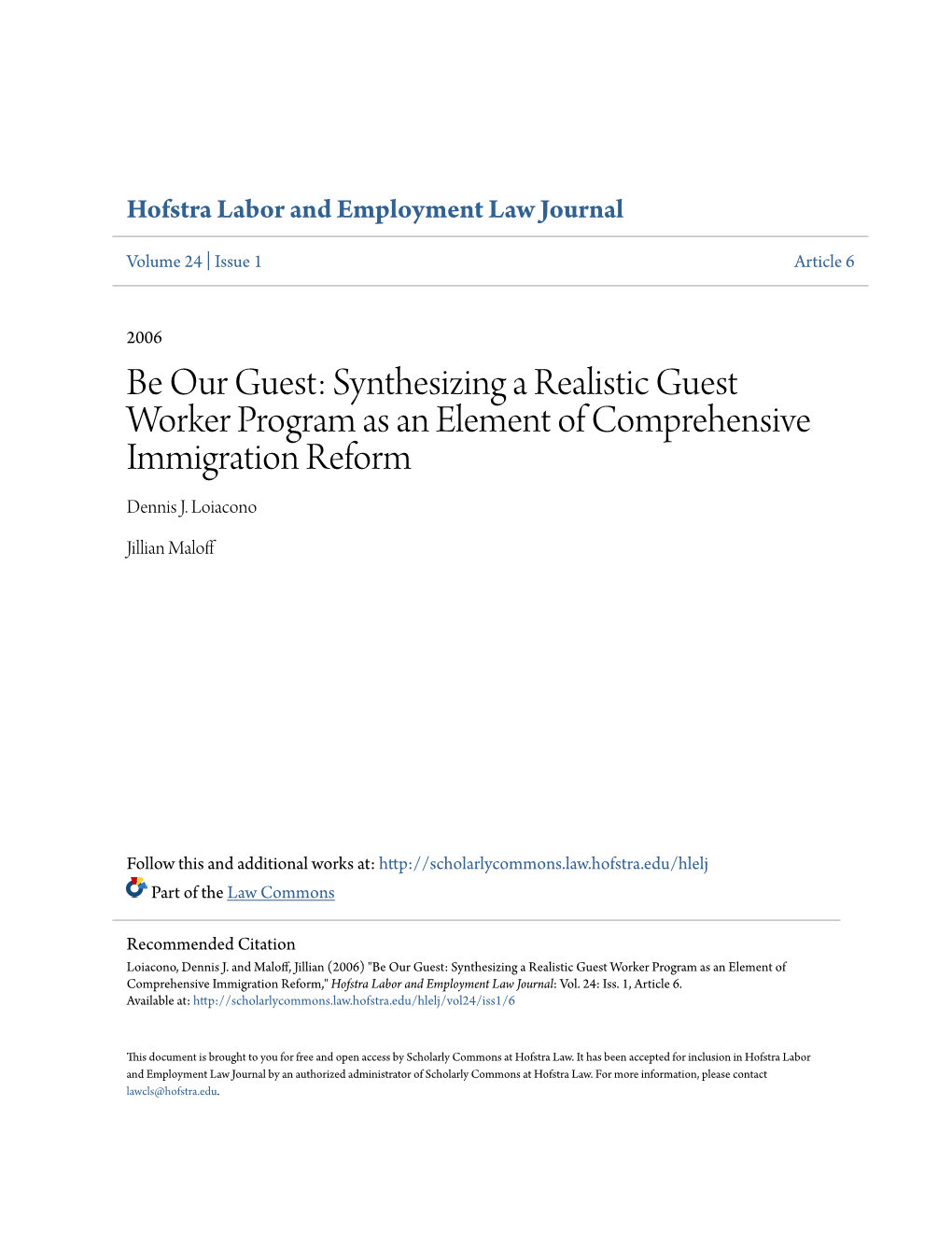Synthesizing a Realistic Guest Worker Program As an Element of Comprehensive Immigration Reform Dennis J