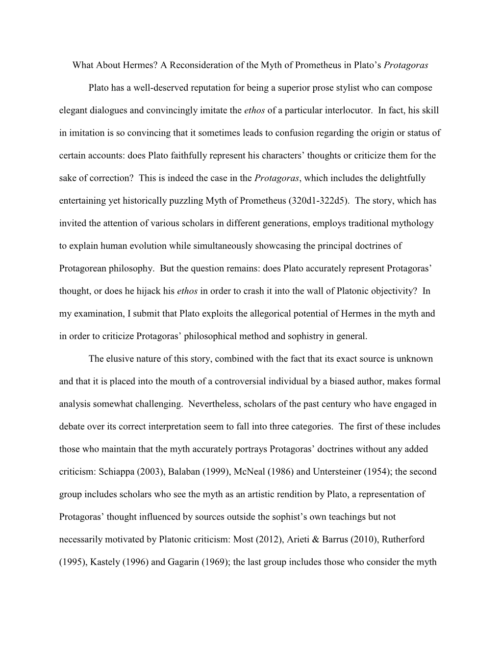 What About Hermes? a Reconsideration of the Myth of Prometheus in Plato's Protagoras Plato Has a Well-Deserved Reputation