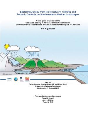 Exploring Juneau from Ice to Estuary: Climatic and Tectonic Controls on South-Eastern Alaskan Landscapes