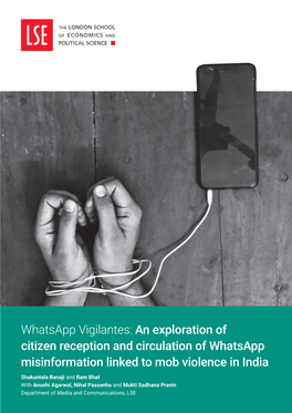 Whatsapp Vigilantes: an Exploration of Citizen Reception and Circulation of Whatsapp Misinformation Linked to Mob Violence in India