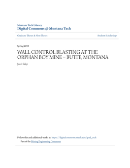 WALL CONTROL BLASTING at the ORPHAN BOY MINE – BUTTE, ONTM ANA Jewel Sakyi