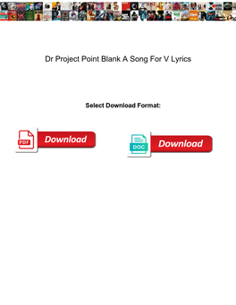 Dr Project Point Blank a Song for V Lyrics