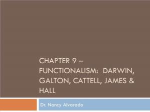 Darwin, Galton, Cattell, James & Hall
