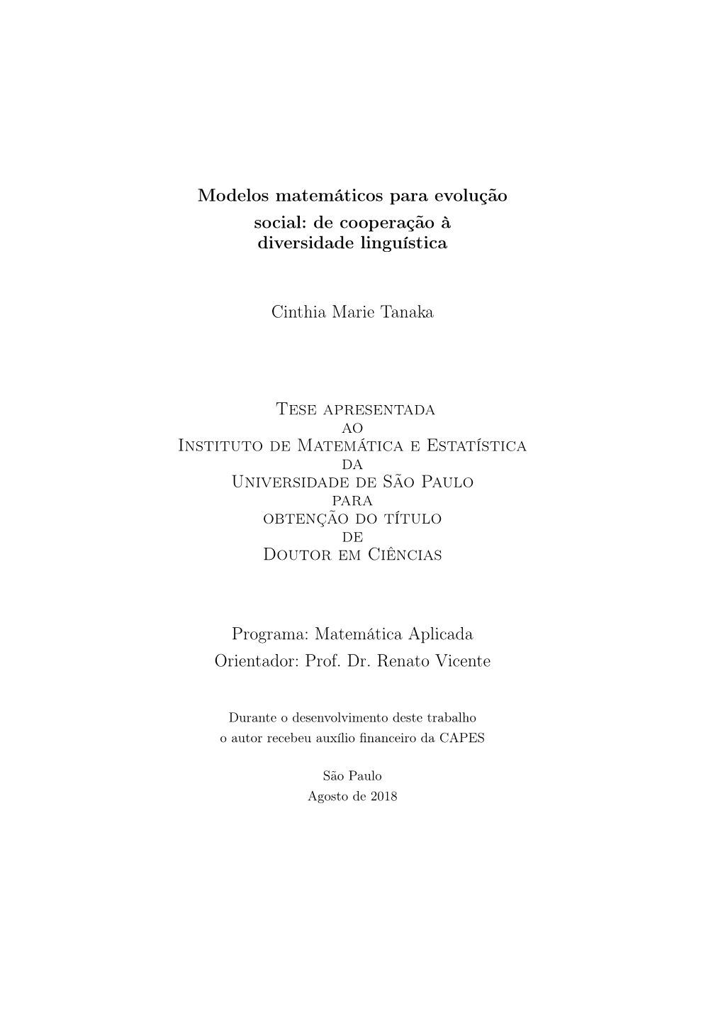 Modelos Matemáticos Para Evolução Social: De Cooperação À Diversidade Linguística