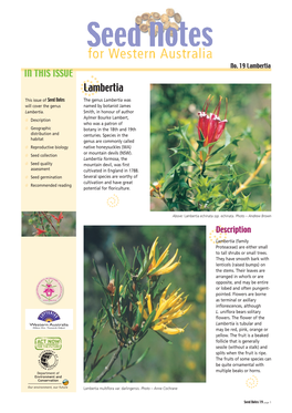 Lambertia in THIS ISSUE Dlambertia This Issue of Seed Notes the Genus Lambertia Was Will Cover the Genus Named by Botanist James Lambertia
