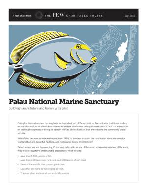 Palau National Marine Sanctuary Building Palau’S Future and Honoring Its Past