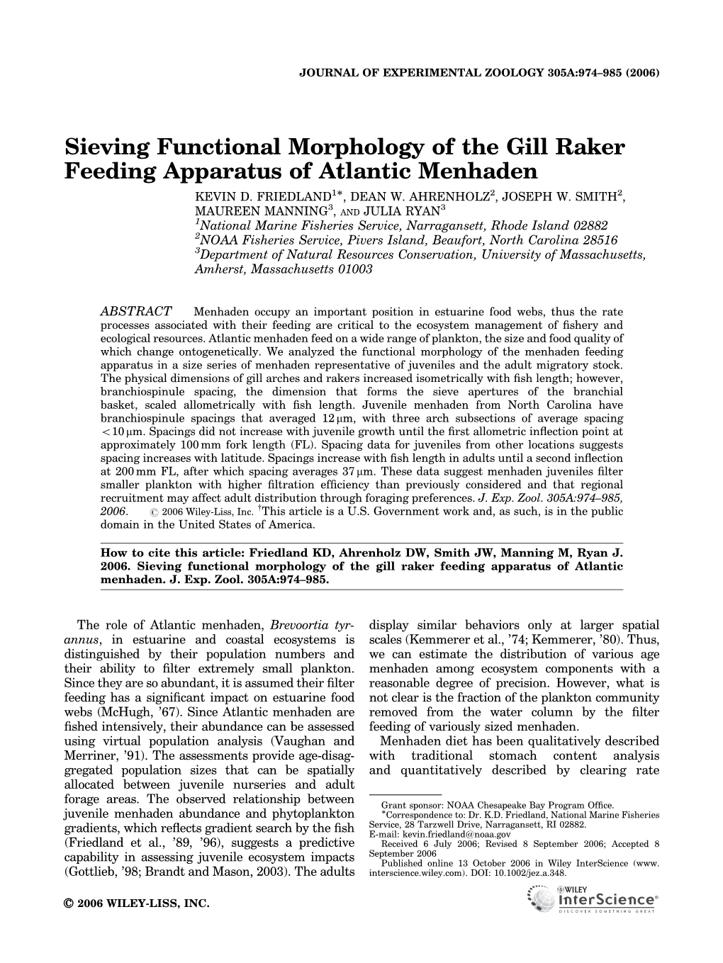 Sieving Functional Morphology of the Gill Raker Feeding Apparatus of Atlantic Menhaden KEVIN D