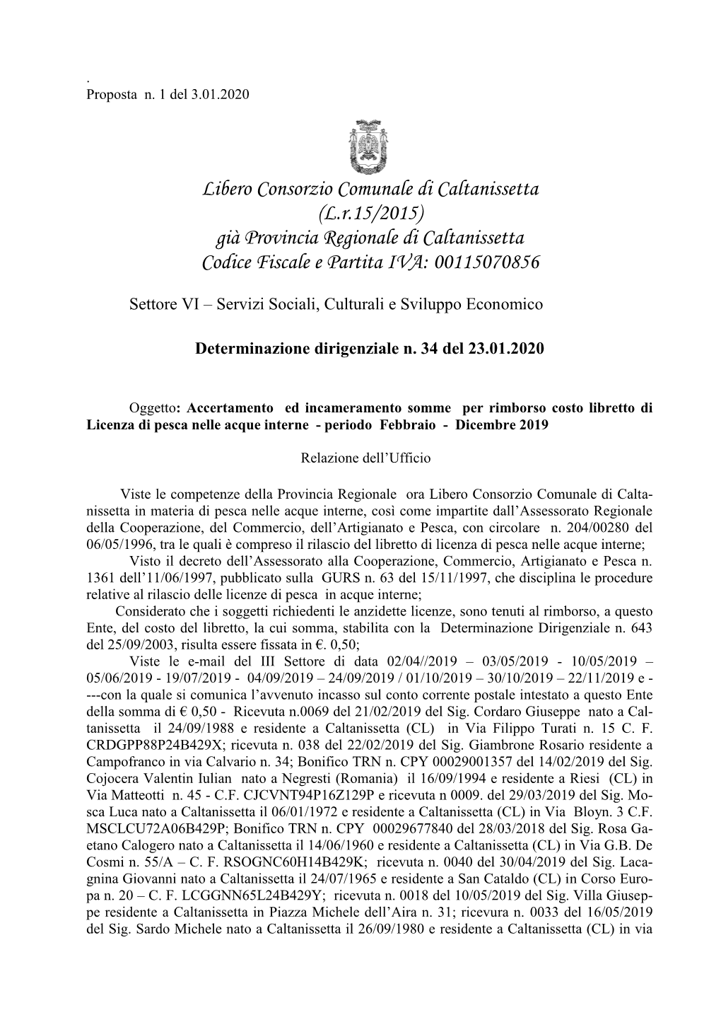 Già Provincia Regionale Di Caltanissetta Codice Fiscale E Partita IVA: 00115070856