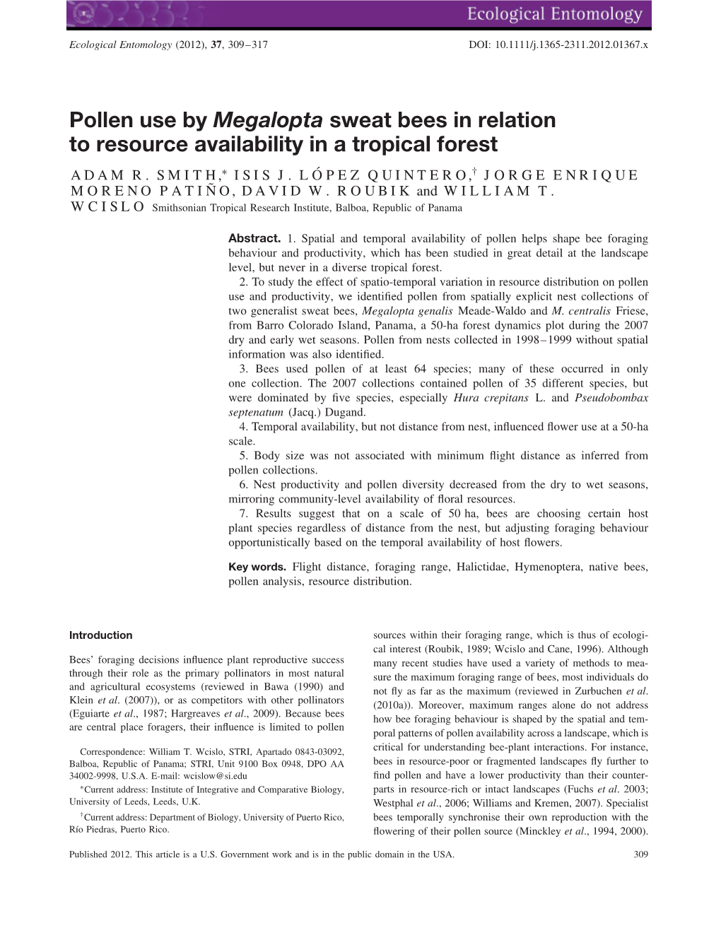 Pollen Use by Megalopta Sweat Bees in Relation to Resource Availability in a Tropical Forest ADAM R