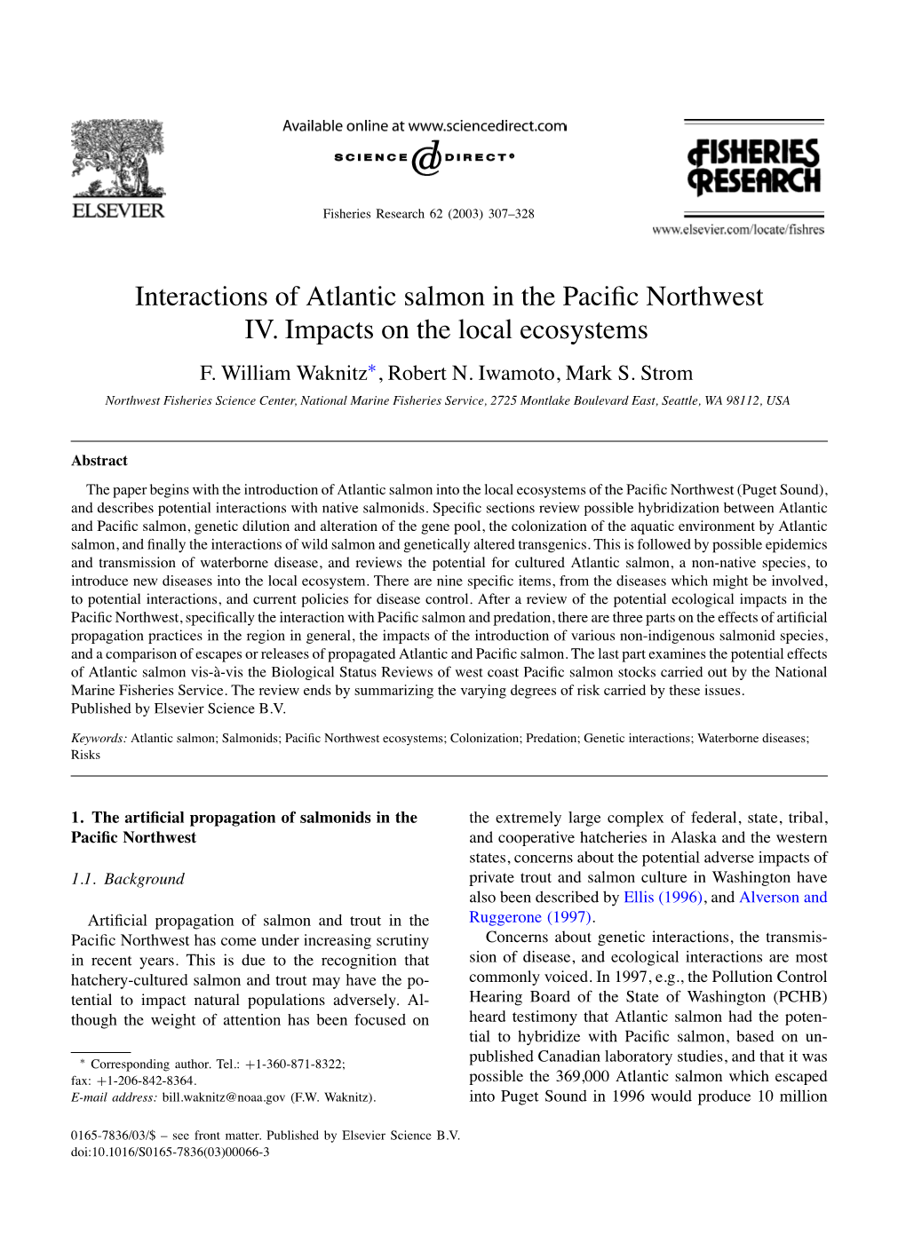 Interactions of Atlantic Salmon in the Pacific Northwest IV. Impacts on The