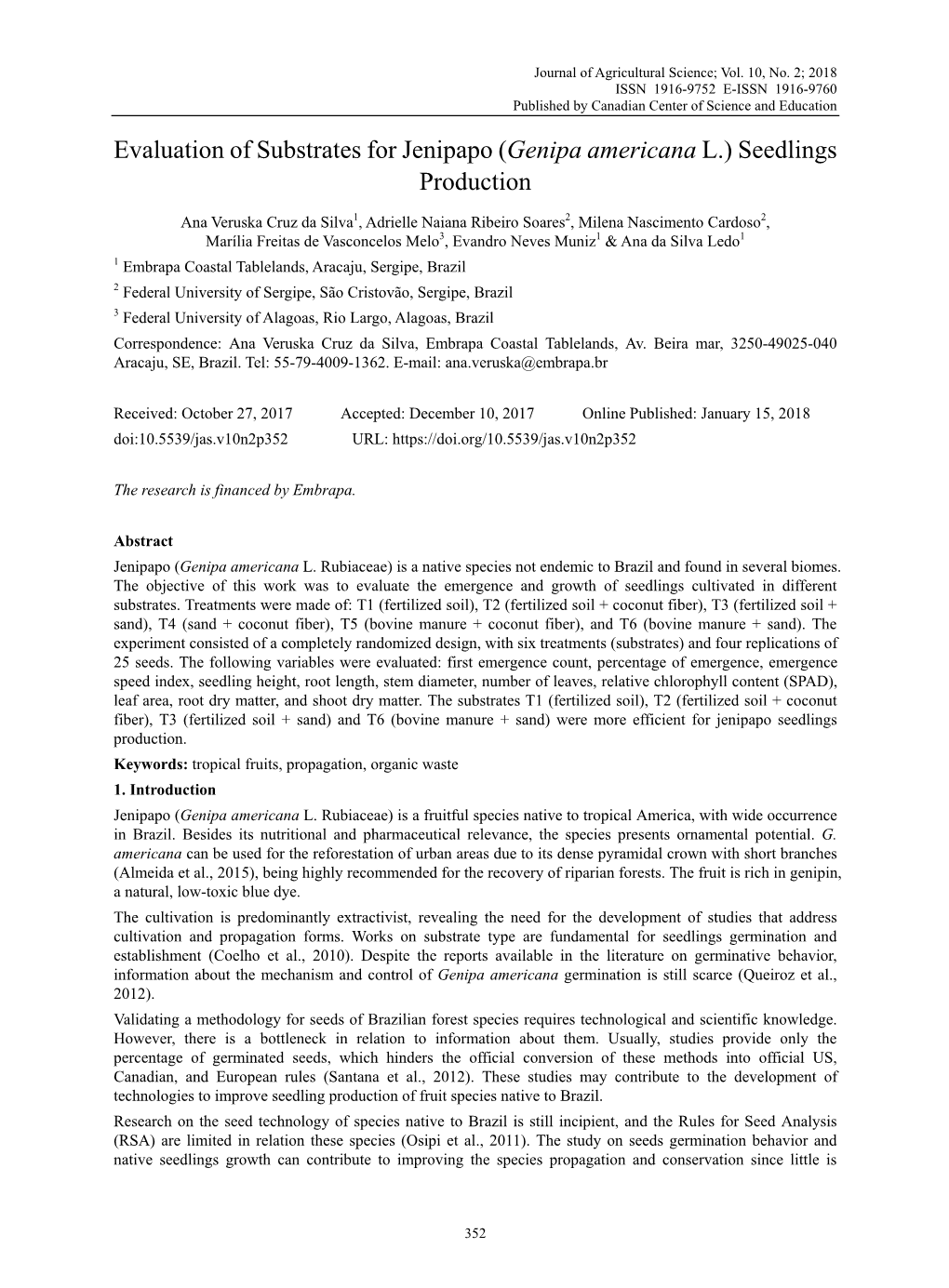 Evaluation of Substrates for Jenipapo (Genipa Americana L.) Seedlings Production