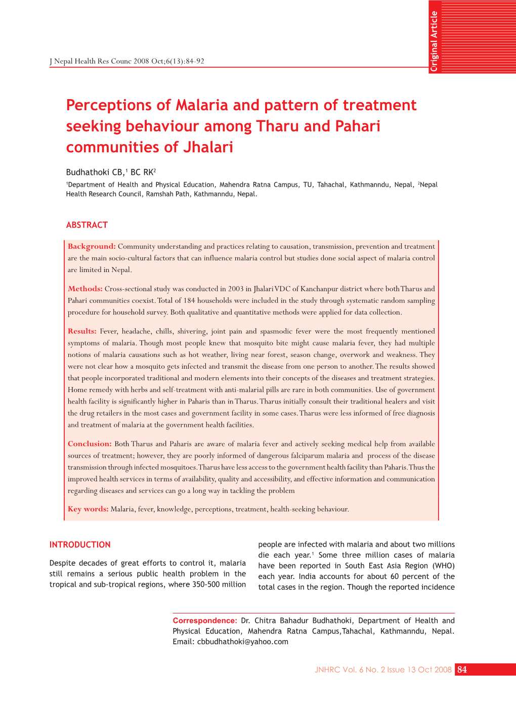 Perceptions of Malaria and Pattern of Treatment Seeking Behaviour Among Tharu and Pahari Communities of Jhalari