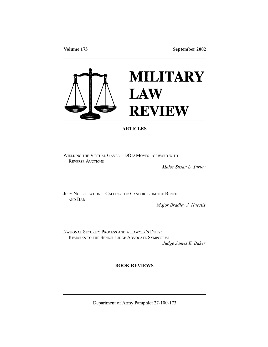 ARTICLES Major Susan L. Turley Major Bradley J. Huestis Judge