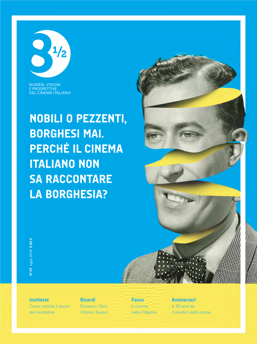 NOBILI O PEZZENTI, BORGHESI MAI. PERCHÉ IL CINEMA ITALIANO NON SA RACCONTARE LA BORGHESIA? Nobili O Pezzenti, Borghesi Mai