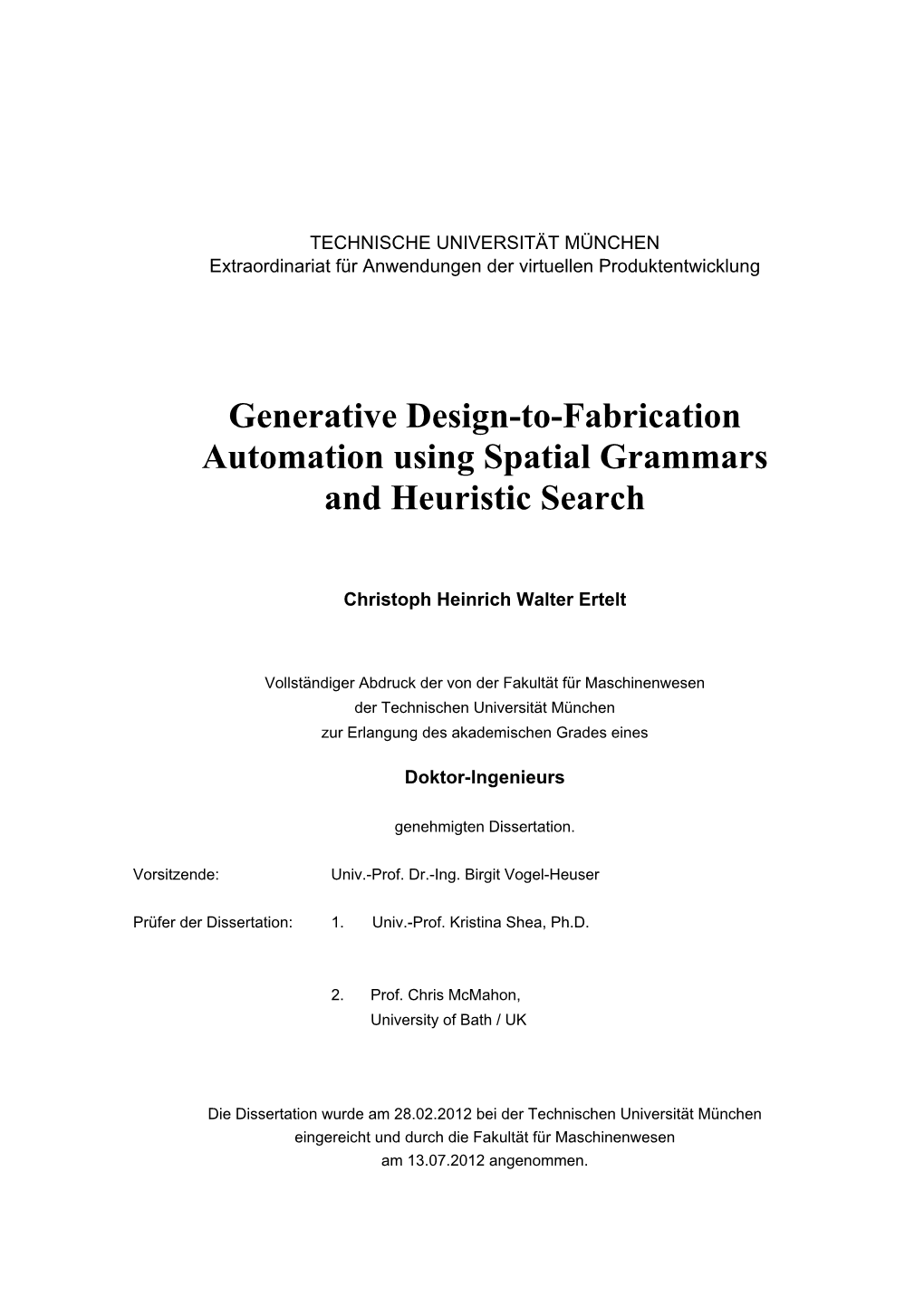 Generative Design-To-Fabrication Automation Using Spatial Grammars and Heuristic Search