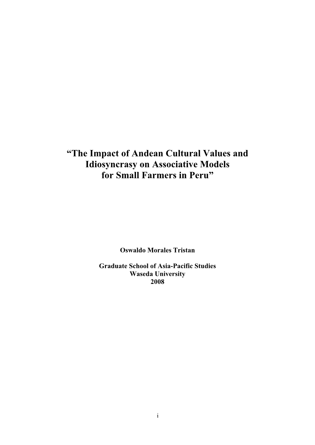 The Impact of Andean Cultural Values and Idiosyncrasy on Associative Models for Small Farmers in Peru”