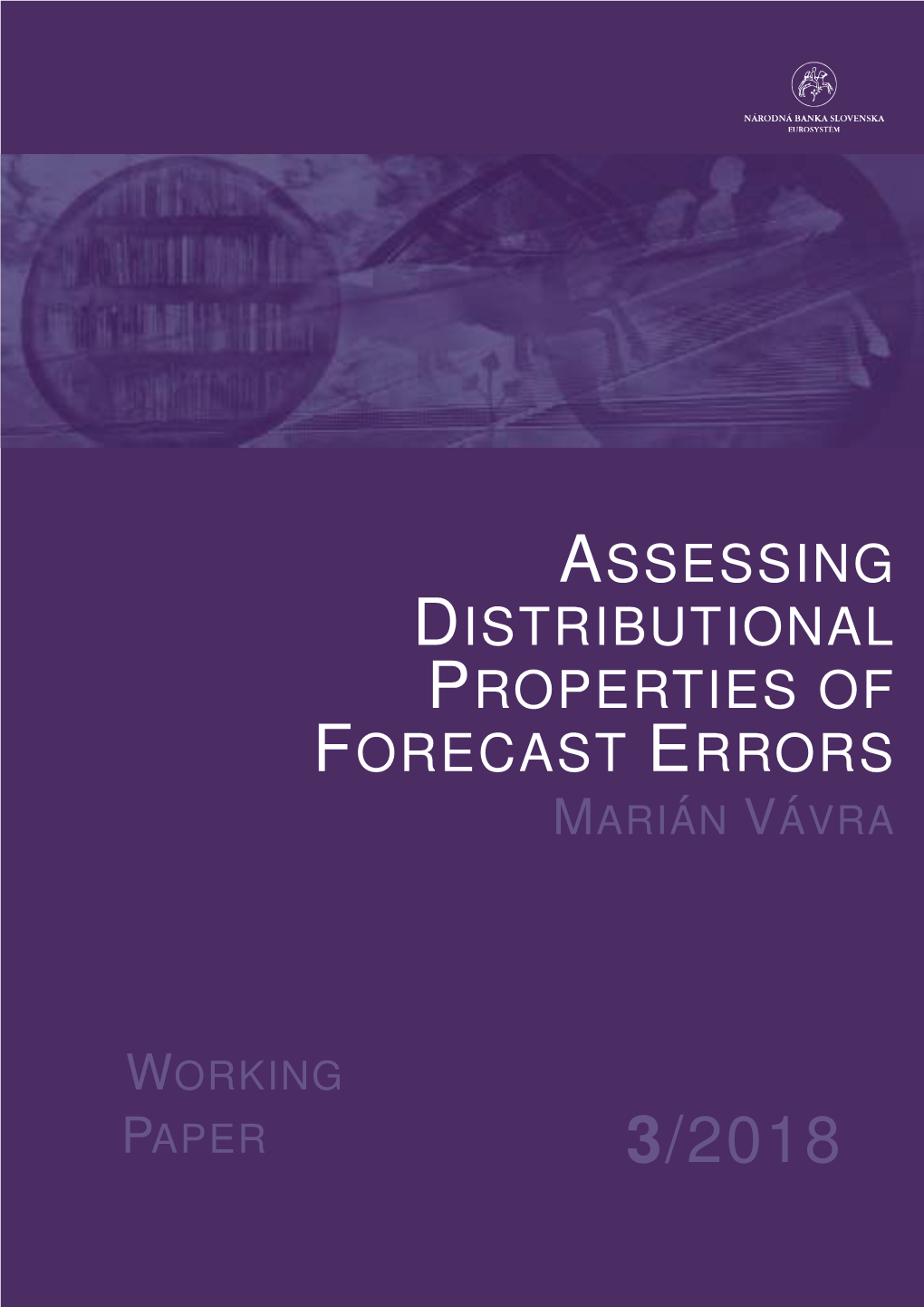 Assessing Distributional Properties of Forecast Errors1