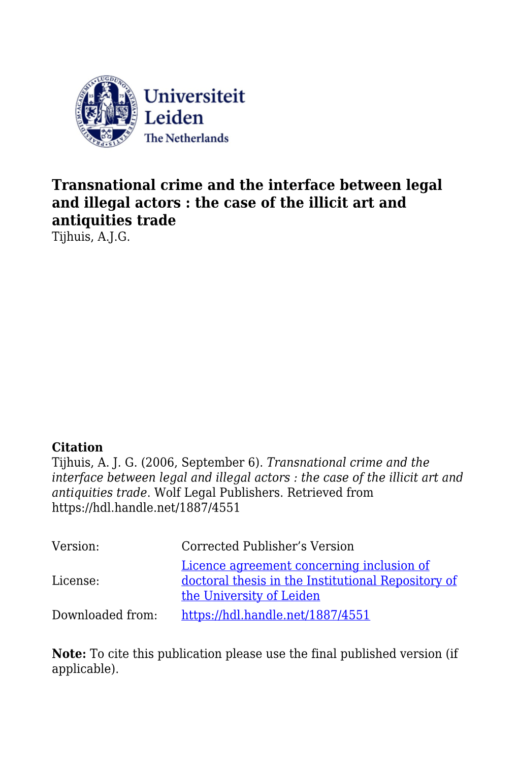 Transnational Crime and the Interface Between Legal and Illegal Actors : the Case of the Illicit Art and Antiquities Trade Tijhuis, A.J.G