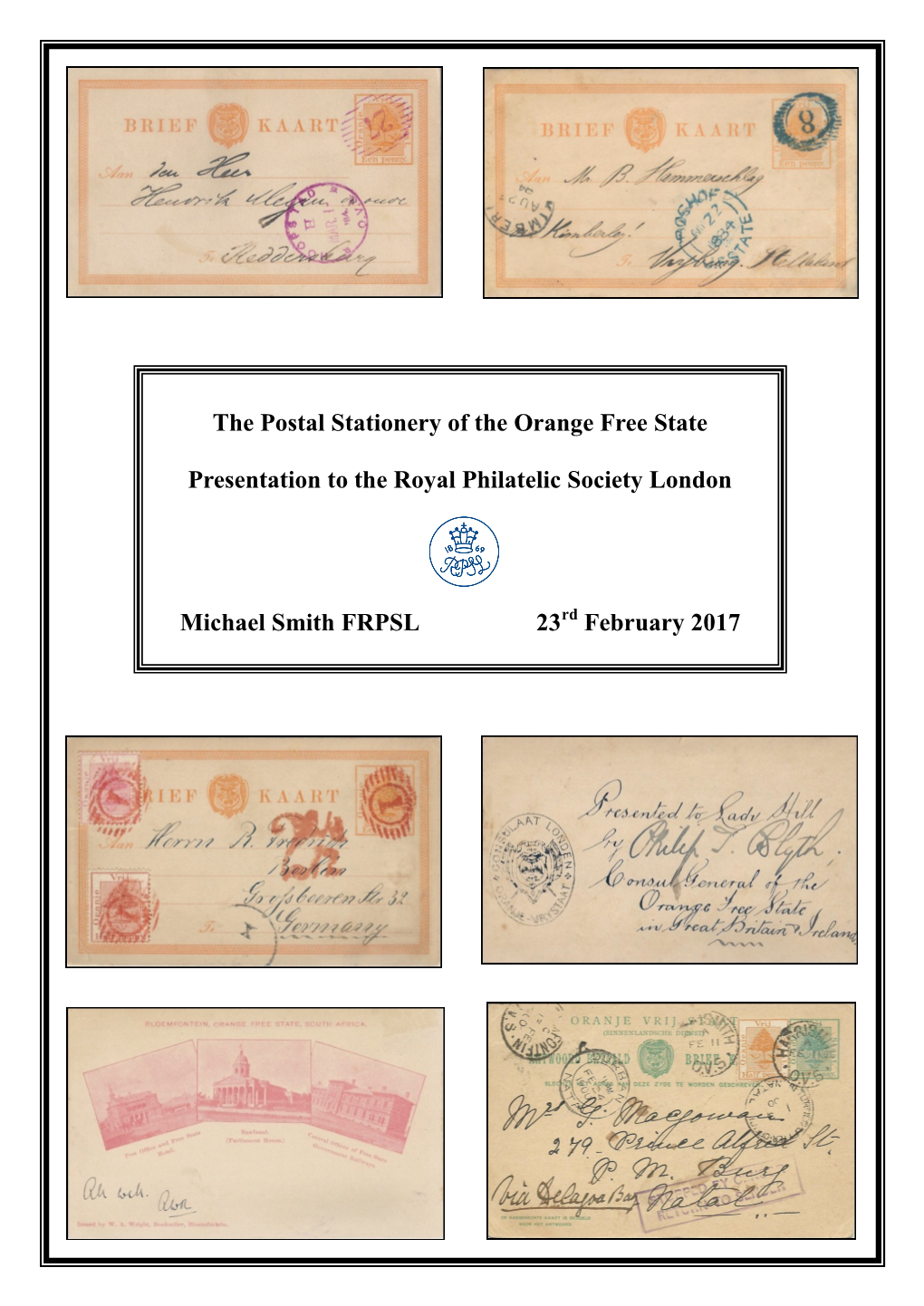 The Postal Stationery of the Orange Free State Presentation to The