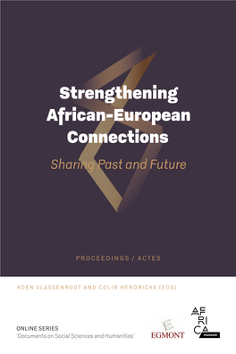 Strengthening African-European Connections. Sharing Past and Future