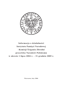Komisji Ścigania Zbrodni Przeciwko Narodowi Polskiemu W Okresie 1 Lipca 2004 R