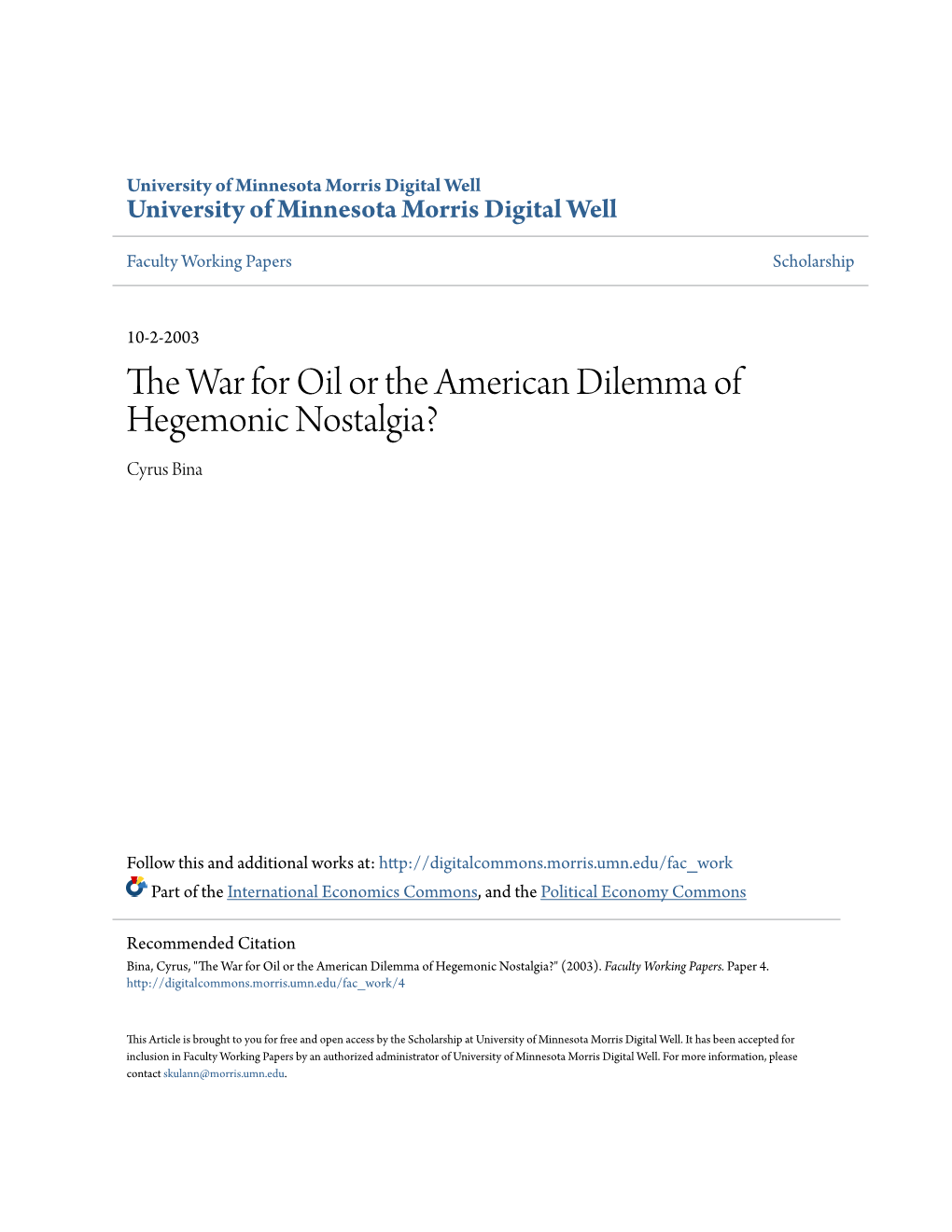 The War for Oil Or the American Dilemma of Hegemonic Nostalgia?