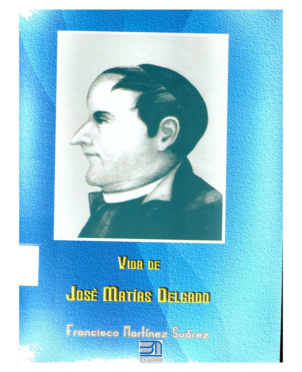 La Vida De José Matías Delgado Corregido.Pdf