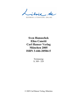 Sven Hanuschek Elias Canetti Carl Hanser Verlag München 2005 ISBN 3-446-20584-5