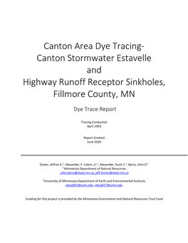 Canton Area Dye Tracing- Canton Stormwater Estavelle and Highway Runoff Receptor Sinkholes, Fillmore County, MN