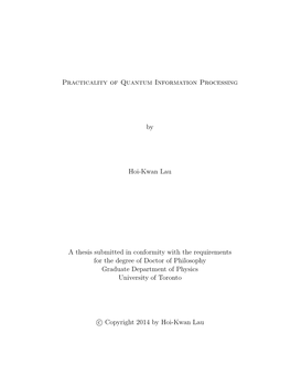 Practicality of Quantum Information Processing by Hoi-Kwan Lau A