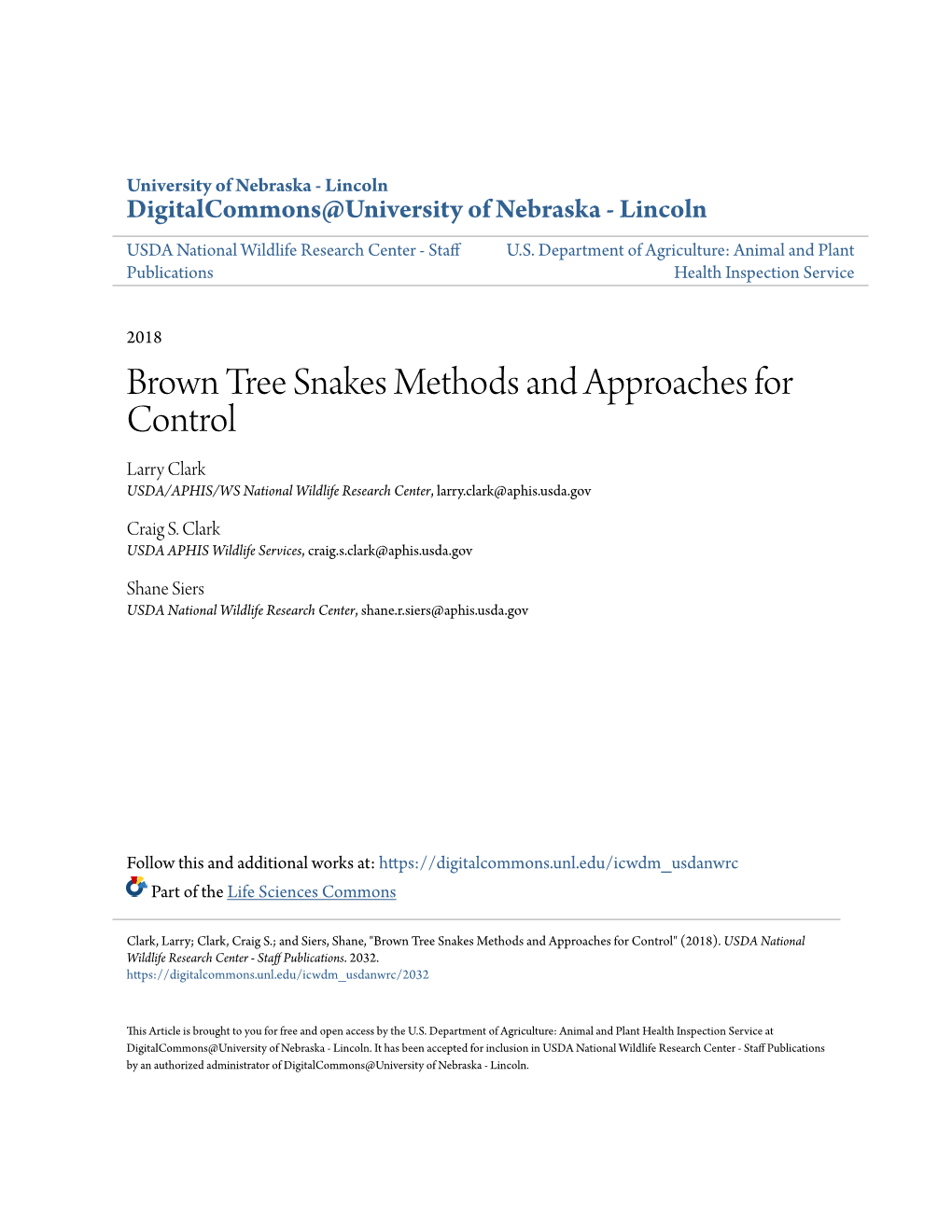 Brown Tree Snakes Methods and Approaches for Control Larry Clark USDA/APHIS/WS National Wildlife Research Center, Larry.Clark@Aphis.Usda.Gov