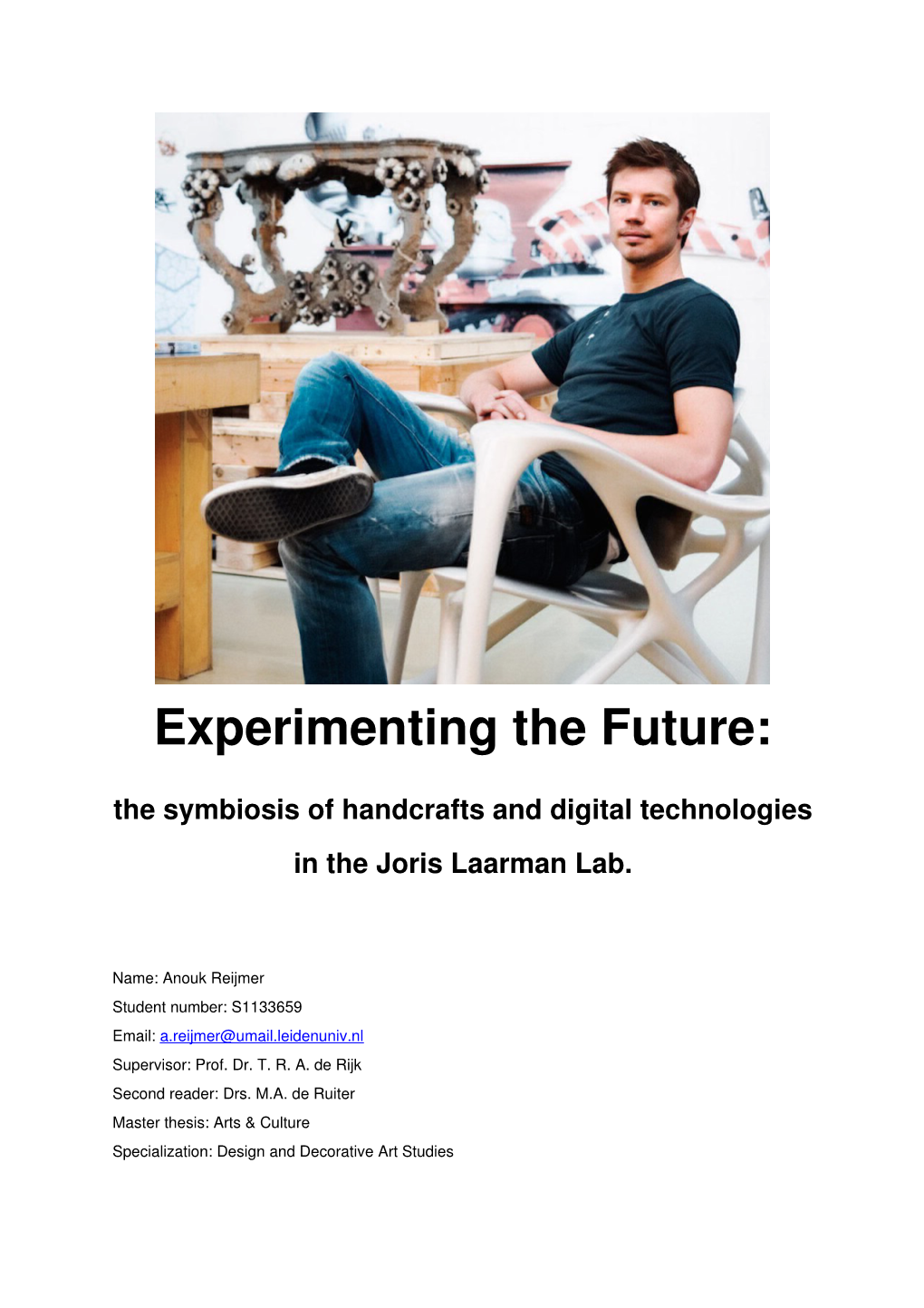 Experimenting the Future: the Symbiosis of Handcrafts and Digital Technologies in the Joris Laarman Lab